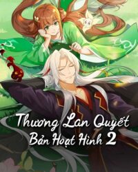 Thương Lan Quyết (Bản Hoạt Hình 2)